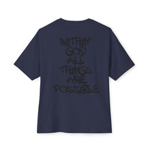Load image into Gallery viewer, God Graphic Tee — "Within God All Things Are Possible" Oversized Boxy Shirt