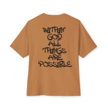 Load image into Gallery viewer, God Graphic Tee — "Within God All Things Are Possible" Oversized Boxy Shirt