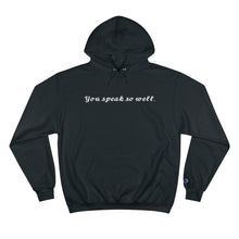 Load image into Gallery viewer, We all have heard it... Hoodie