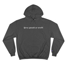 Load image into Gallery viewer, We all have heard it... Hoodie