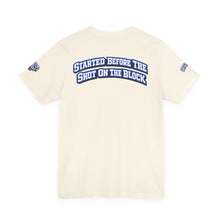 Load image into Gallery viewer, Trap &amp; Street Graphic Tee — "Started Before the Shot on the Block" Urban Streetwear T‑Shirt
